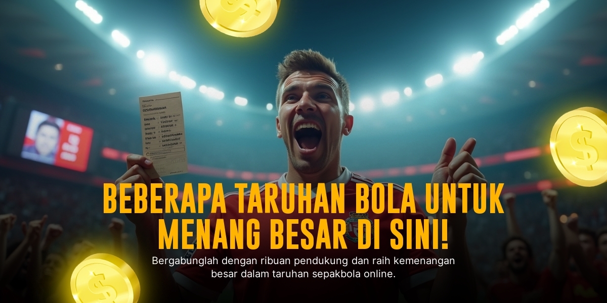 Rahasia Menang Besar di Taruhan Bola SBOBET